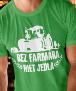 Vtipné tričko bez farmára niet jedla