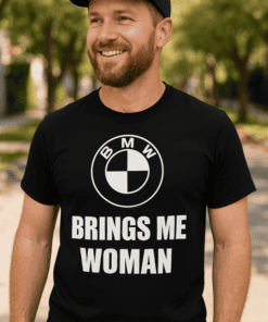 Vtipné tričko BMW brings me woman