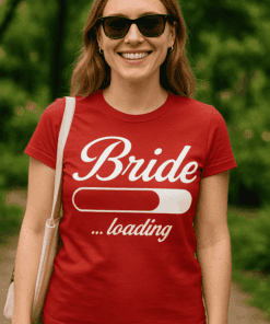 Vtipné tričko Bride loading