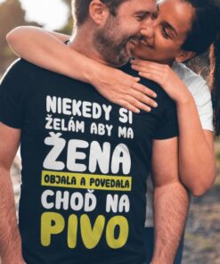 Vtipné tričko choď na pivo