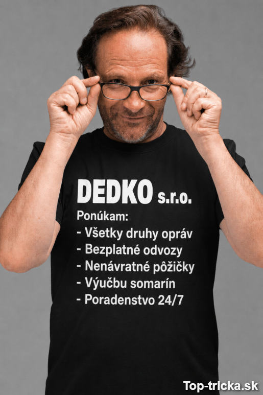 Vtipné tričko dedko s.r.o.