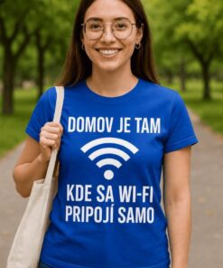 Vtipné tričko domov je kde je wifi