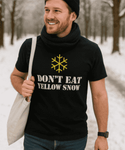 Vtipné tričko don't eat yellow snow
