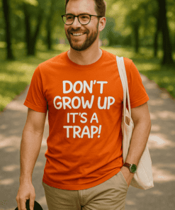 Vtipné tričko don't grow up it's a trap