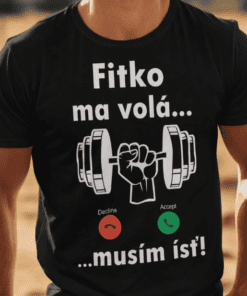 Vtipné tričko fitko ma volá musím ísť