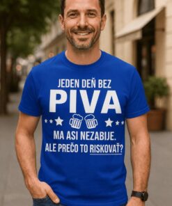 Vtipné tričko jeden deň bez piva