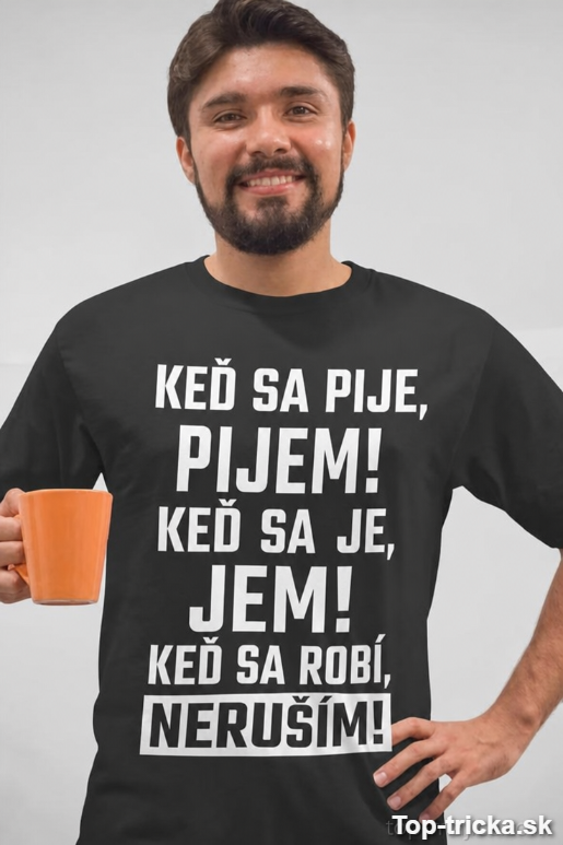 Vtipné tričko keď sa robí neruším