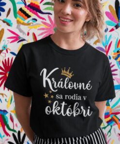 Vtipné tričko kráľovné sa rodia s ľubovoľným mesiacom
