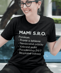 Vtipné tričko Mami s.r.o.