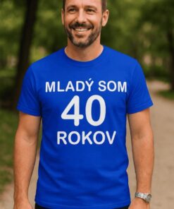 Vtipné tričko mladý som 40 rokov