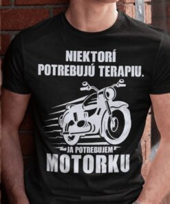 Vtipné tričko motorka ako terapia