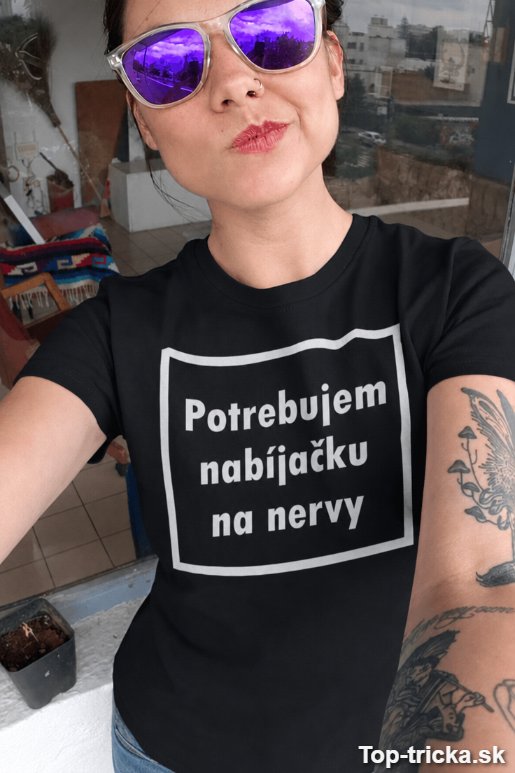 Vtipné tričko nabíjačka na nervy