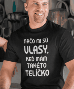Vtipné tričko načo mi sú vlasy
