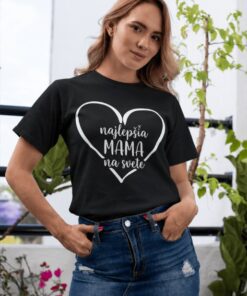 Vtipné tričko najlepšia mama na svete