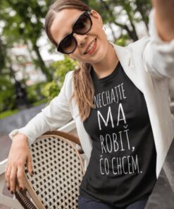 Vtipné tričko nechajte ma robiť