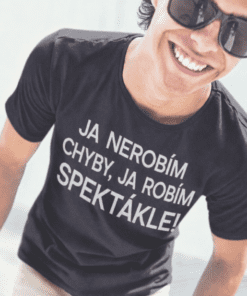 Vtipné tričko nerobím chyby robím spektákle