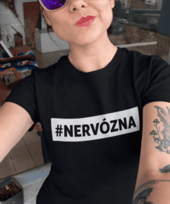 Vtipné tričko #nervózna