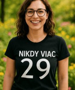 Vtipné tričko nikdy viac 29