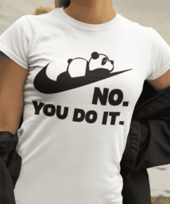 Vtipné tričko panda no you do it