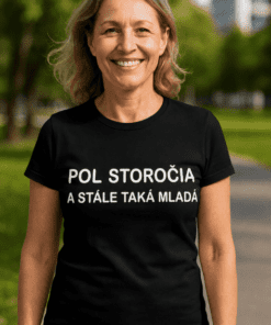 Vtipné tričko pol storočia a stále mladá