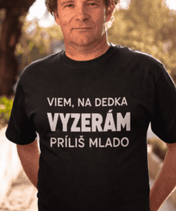 Vtipné tričko príliš mlado na dedka