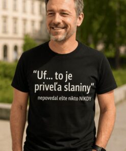 Vtipné tričko priveľa slaniny