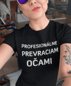 Vtipné tričko profesionálne prevraciam očami