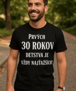 Vtipné tričko prvých 30 rokov detstva