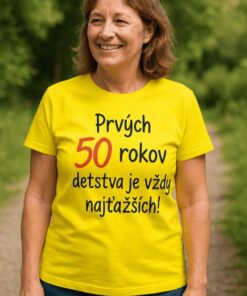 Vtipné tričko prvých 50 rokov detstva