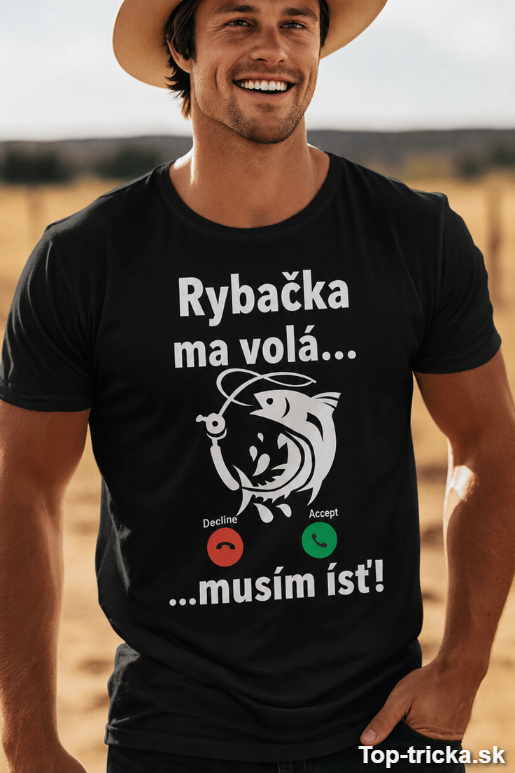 Vtipné tričko Rybačka ma volá musím ísť