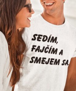 Vtipné tričko sedím fajčím a smejem sa