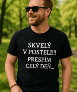 Vtipné tričko skvelý v posteli prespím celý deň
