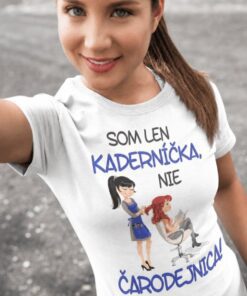 Vtipné tričko som len kaderníčka