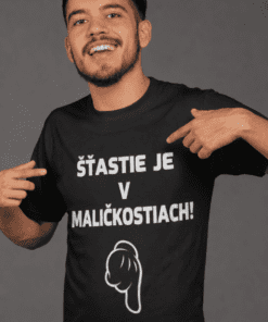 Vtipné tričko šťastie je v maličkostiach