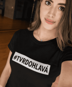 Vtipné tričko #tvrdohlavá