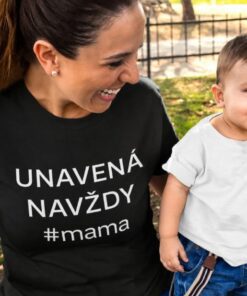 Vtipné tričko unavená navždy mama