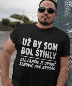 Vtipné tričko už by som bol štíhly