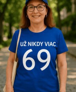 Vtipné tričko už nikdy viac 69