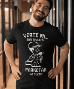 Vtipné tričko verte mi s ľubovoľným povolaním