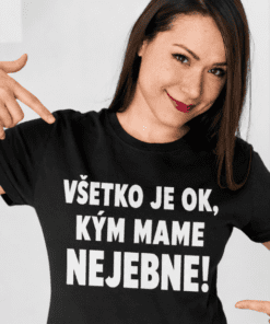Vtipné tričko všetko je ok mamka