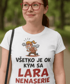 Vtipné tričko všetko je ok s ľubovoľným menom