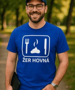 Vtipné tričko žer hovná