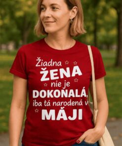 Vtipné tričko žiadna žena nie je dokonalá