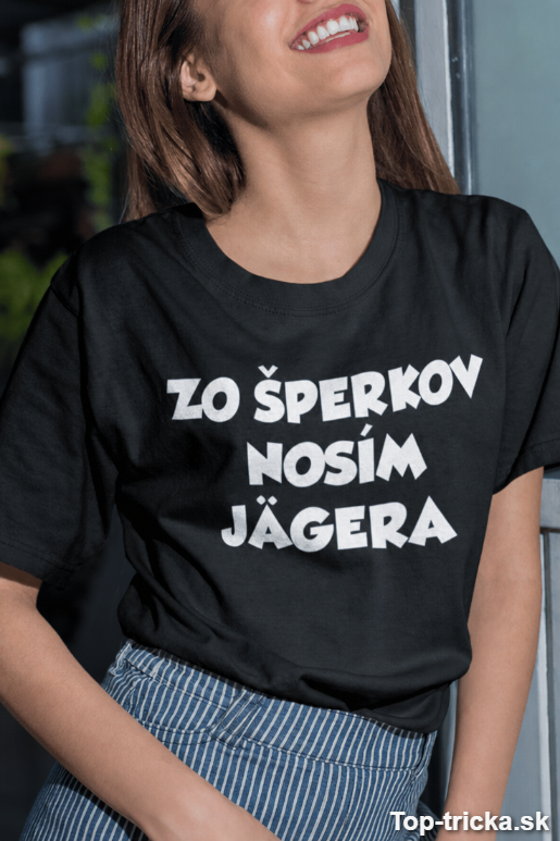Vtipné tričko zo šperkov nosím Jägera