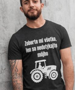 Vtipné tričko zoberte mi všetko okrem traktora