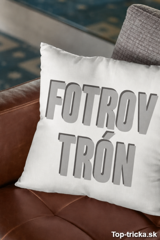 Vtipný vankúš fotrov trón