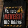 Grunge tričko s nápisom No, toto neveští nič dobré. Drsný typografický dizajn v štýle grunge na darčekové nosenie.
