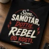 Pánske tričko s typografickou potlačou Som samotár, Dottie. Rebel od kosti. Retro rebel štýl.